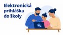 ePrihlášky sa spúšťajú pre základné školy, call centrum je k dispozícii aj cez Veľkú noc