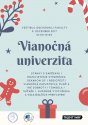 Vianočná univerzita sa na Ekonomickej univerzite v Bratislave stáva pomaly tradíciou